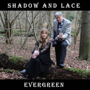 Shadow And Lace Evergreen